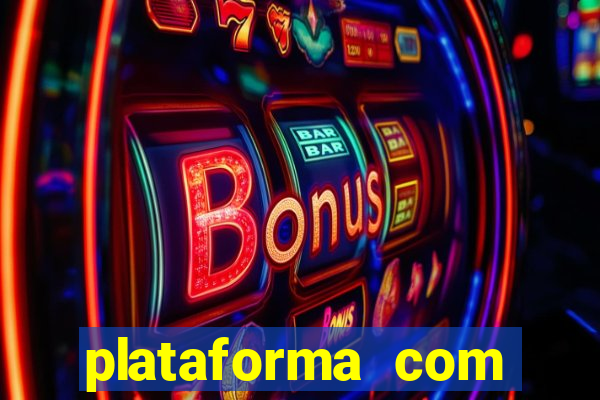 plataforma com bonus de boas vindas